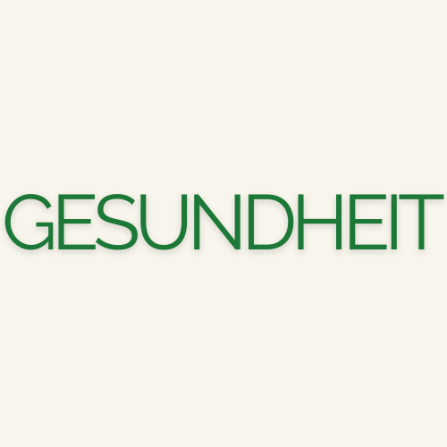 GESUNDHEIT